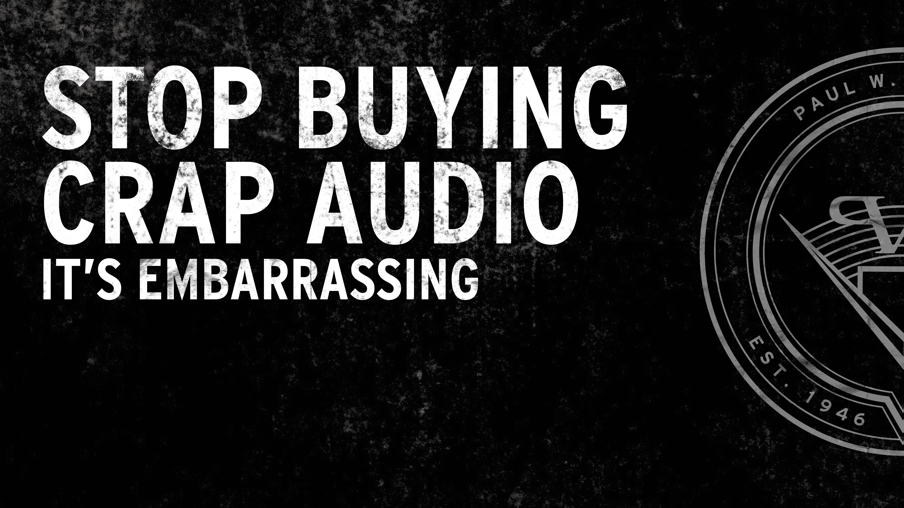 Klipsch Stop Buying Crap Audio - HD Wallpaper 