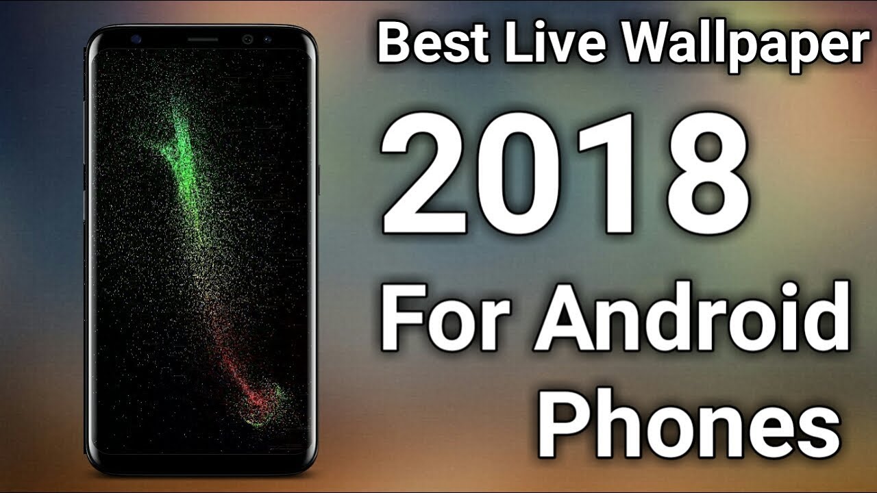 Live Wallpaper Android 2018 - HD Wallpaper 