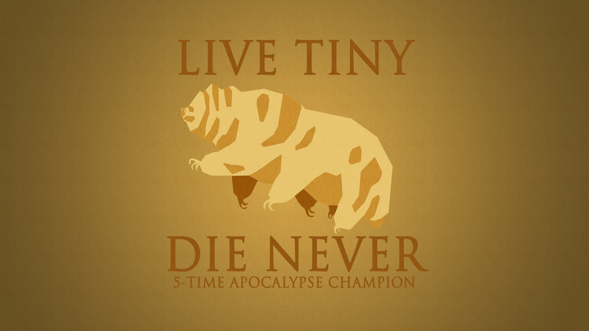 Live Tiny Die Never - HD Wallpaper 