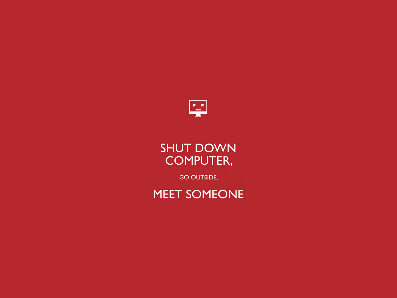 Shut Down Computer Go Outside - HD Wallpaper 