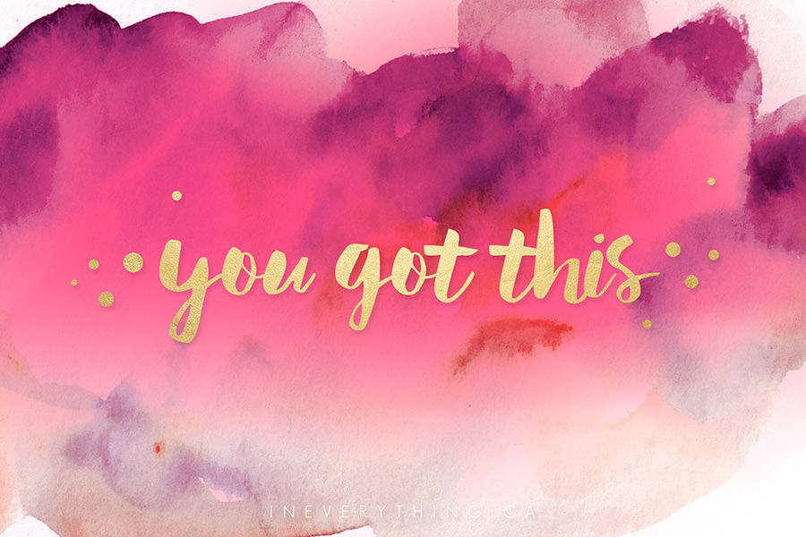 You Got This Desktop Wallpapers By In Everything - Cute Wallpapers For