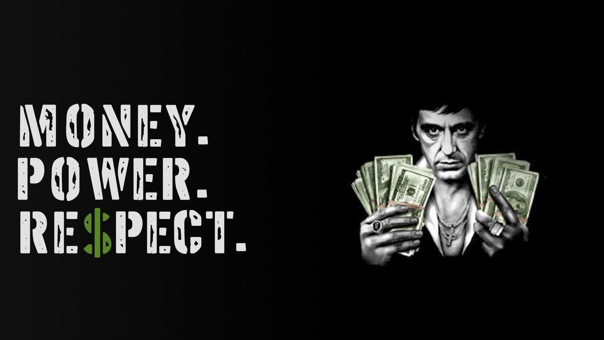 Mx91 Gangster Adorable Desktop Wallpapers For Free - Money Power Respect Tony Montana - HD Wallpaper 